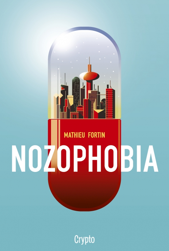 Couverture du roman Nozophobia